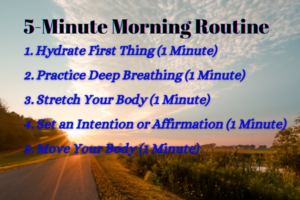 The 5-Minute Morning Routine That Transforms Your Day